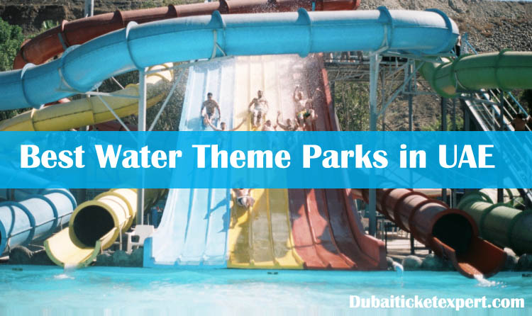 Top 8 Water Parks in UAE to visit on your UAE Family Holiday – Wellington  World Travels