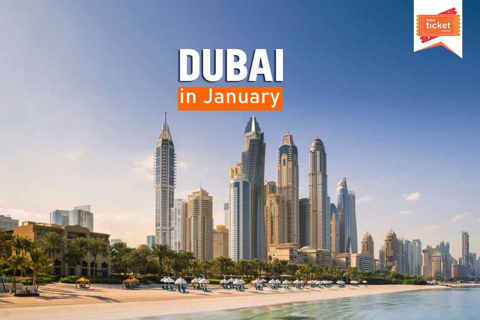 Dubai in January Weather Conditions & Places to Visit