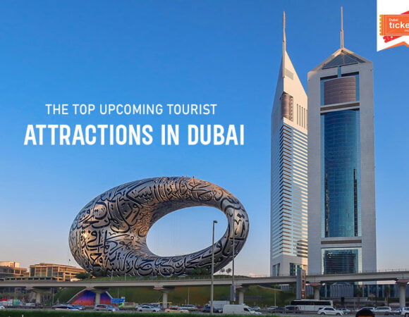 Upcoming Tourist Attractions in Dubai