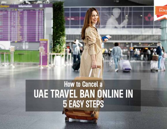 How to Cancel a UAE Travel Ban Online in 5 Easy Steps