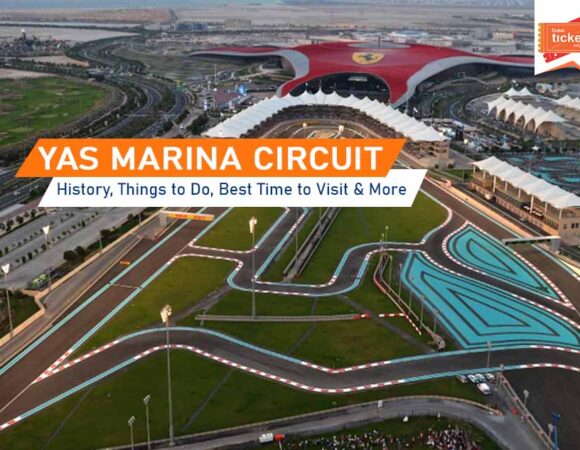 All about Yas Marina Circuit: History, Things to Do, Best Time to Visit & More