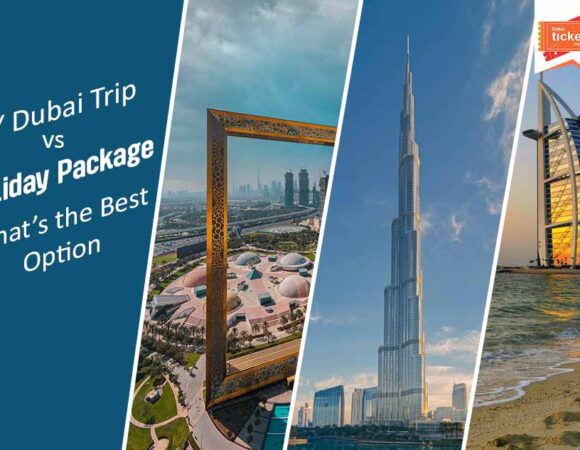 All About DIY Dubai Trip vs Holiday Package