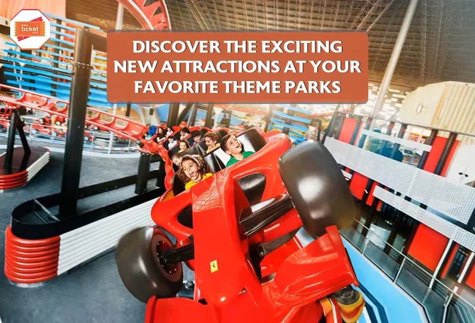 Discover the Exciting New Attractions at Your Favorite Theme Parks