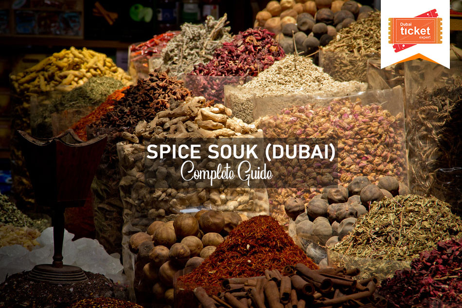 Spice Souk Dubai Complete Guide: Things to Do, Timing
