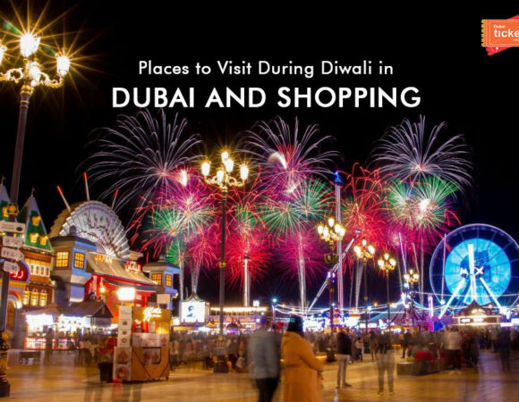 Best Places to Visit in Dubai During Diwali and Shopping