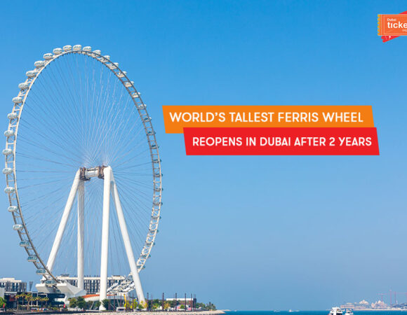 Dubai’s Tallest Ferris Wheel Reopened on 2024