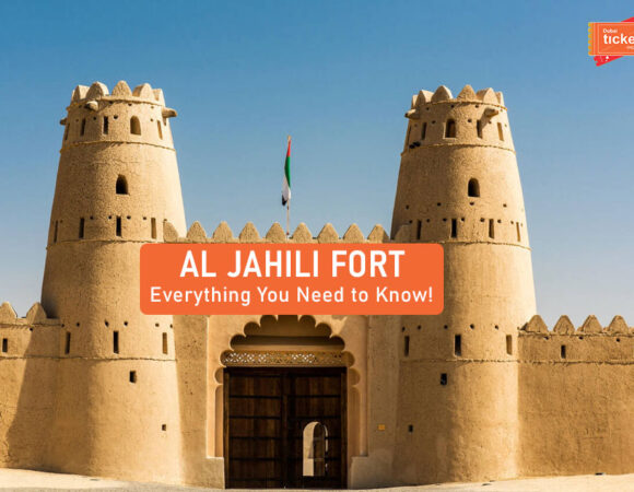 Explore Al Jahili Fort: History, Ticket Price & More