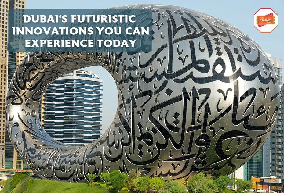 Dubai’s Futuristic Innovations You Can Experience Today