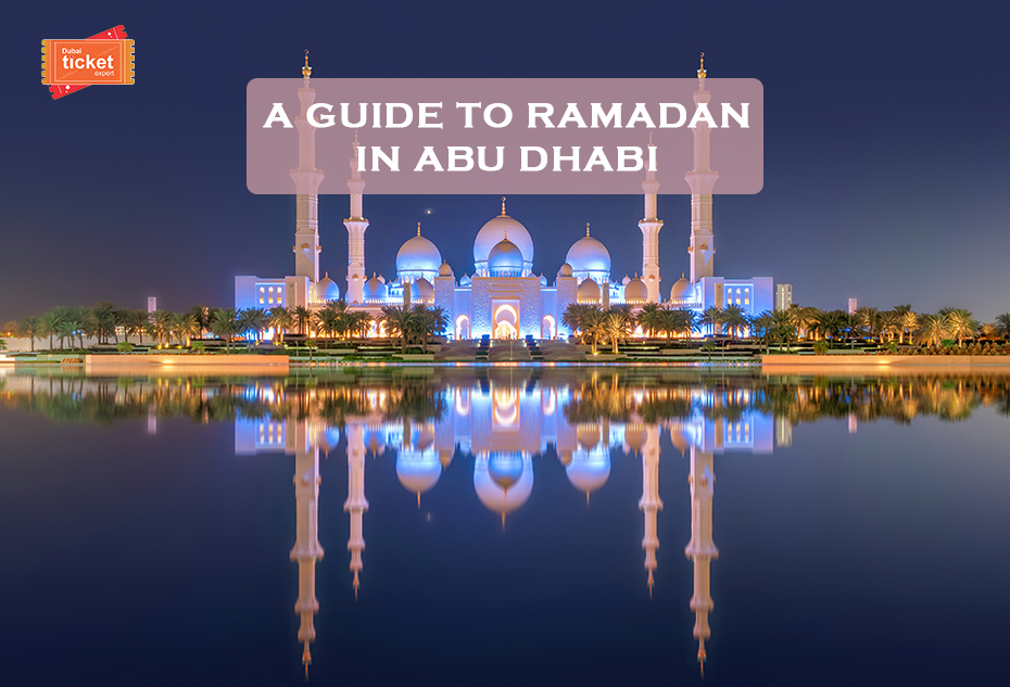 A Guide to Ramadan in Abu Dhabi