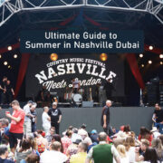 Ultimate Guide to Summer in Nashville Dubai