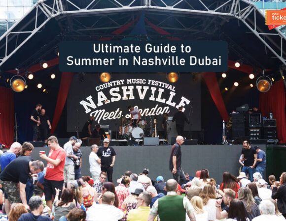 Ultimate Guide to Summer in Nashville Dubai