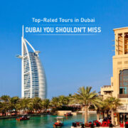 Top-Rated Tours in Dubai You Shouldn’t Miss