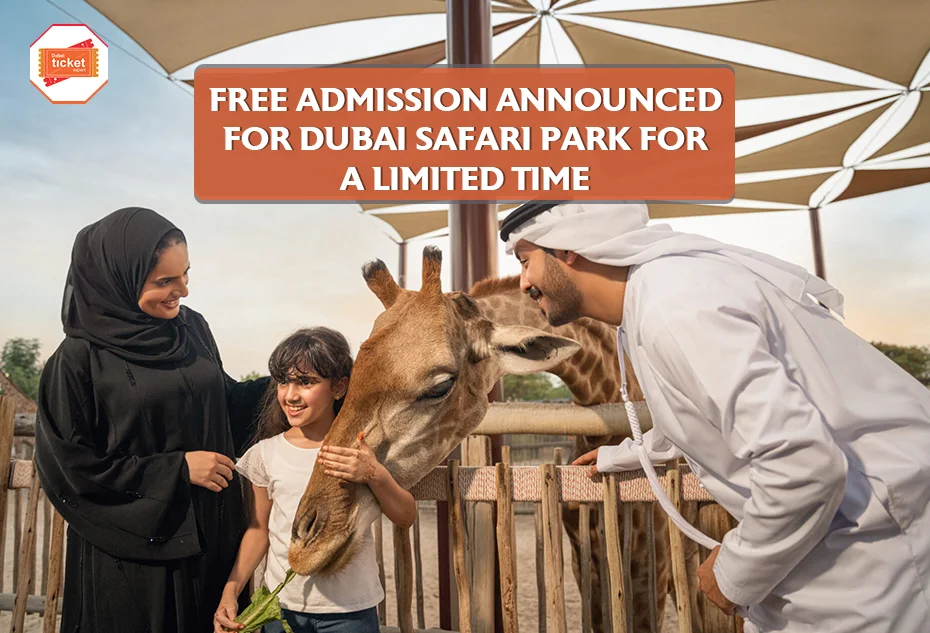 Free Admission for Dubai Safari Park Announced for Limited Time
