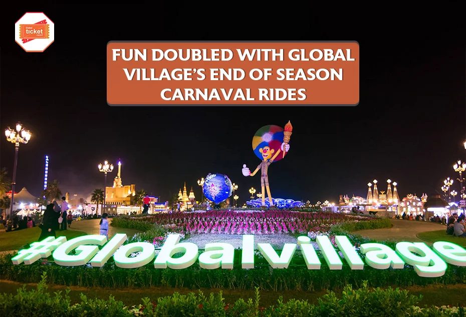 Fun Doubled with Global Village’s End of Season Carnaval Rides
