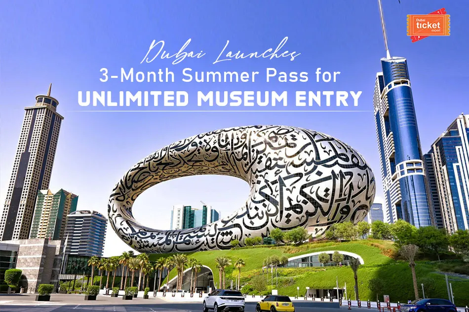 Dubai Introduces 3-Month Summer Pass for Unlimited Entry to Museum of the Future