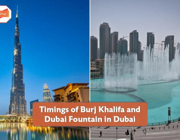 Timings of Burj Khalifa and Dubai Fountain in Dubai
