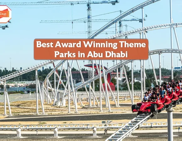 Best Award Winning Theme Parks in Abu Dhabi