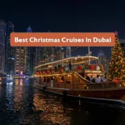 Best Christmas Cruises in Dubai